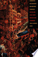 Confronting mass democracy and industrial technology : political and social theory from Nietzsche to Habermas /