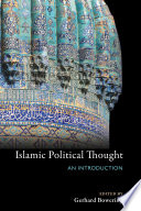 Islamic political thought : an introduction / Gerhard Bowering, editor.