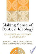 Making sense of political ideology : the power of language in democracy /