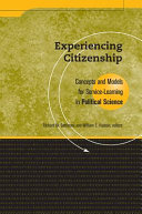 Experiencing citizenship : concepts and models for service-learning in political science /