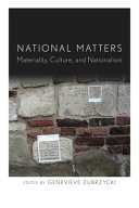 National matters : materiality, culture, and nationalism /