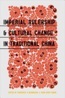 Imperial rulership and cultural change in traditional China /