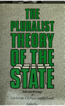 The Pluralist theory of the state : selected writings of G.D.H. Cole, J.N. Figgis, and H.J. Laski / edited by Paul Q. Hirst.