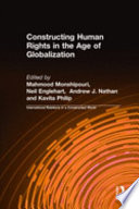 Constructing human rights in the age of globalization /