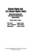 Human rights and U.S. human rights policy : theoretical approaches and some perspectives on Latin America / edited by Howard J. Wiarda ; Mark Falcoff [and others]