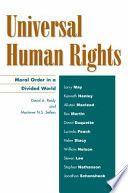 Universal human rights : moral order in a divided world / edited by David A. Reidy and Mortimer N.S. Sellers.