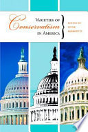 Varieties of conservatism in America /