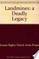 Landmines : a deadly legacy /