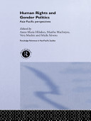 Human rights and gender politics in the Asia-Pacific / edited by Anne-Marie Hilsdon ... [and others]