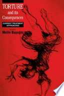 Torture and its consequences : current treatment approaches / edited by Metin Başoǧlu.