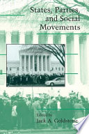States, parties, and social movements / edited by Jack A. Goldstone.