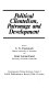 Political clientelism, patronage, and development / edited by S.N. Eisenstadt and René Lemarchand.