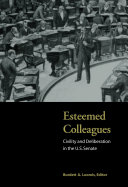 Esteemed colleagues : civility and deliberation in the U.S. Senate / Burdett A. Loomis, Editor.