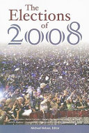 The elections of 2008 / edited by Michael Nelson.