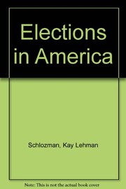 Elections in America / edited by Kay Lehman Schlozman.