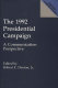 The 1992 presidential campaign : a communication perspective /