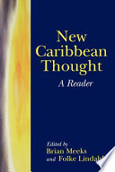 New Caribbean thought : a reader /