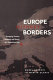 EUrope without borders : remapping territory, citizenship, and identity in a transnational age / edited by Mabel Berezin and Martin A. Schain.