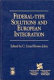 Federal-type solutions and European integration /