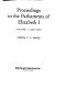 Proceedings in the Parliaments of Elizabeth I /