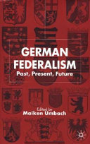 German federalism : past, present, future / edited by Maiken Umbach.