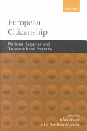 European citizenship : between national legacies and postnational projects / edited by Klaus Eder and Bernhard Giesen.