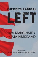 Europe's radical left : from marginality to the mainstream? /