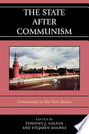 The state after communism : governance in the new Russia /