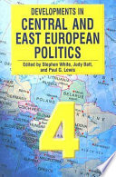 Developments in Central and East European politics 4 /