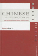 Chinese civil-military relations : the transformation of the People's Liberation Army / edited by Nan Li.