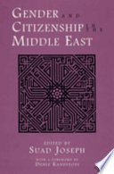 Gender and citizenship in the Middle East /