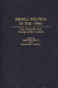 Israeli politics in the 1990s : key domestic and foreign policy factors / edited by Bernard Reich and Gershon R. Kieval.