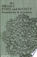 The Israeli state and society : boundaries and frontiers / edited by Baruch Kimmerling.