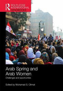 Handbook of Arab women and Arab spring : challenges and opportunities / editor, Muhamad S. Olimat.