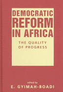 Democratic reform in Africa : the quality of progress / edited by E. Gyimah-Boadi.