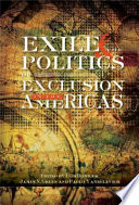 Exile and the politics of exclusion in the Americas /