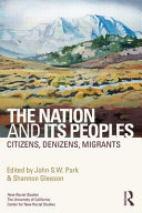 The nation and its peoples : citizens, denizens, migrants /