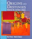 Origins and destinies : immigration, race, and ethnicity in America / Silvia Pedraza, Rubén G. Rumbaut.