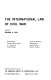 The International law of civil war / [by] Quincy Wright [and others] Edited by Richard A. Falk.