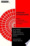 Cultures of insecurity : states, communities, and the production of danger /