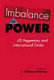 Imbalance of power : US hegemony and international order / edited by I. William Zartman.