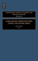 Globalization : perspectives from Central and Eastern Europe / edited by Katalin Fábián.