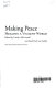 Making peace : healing a violent world /