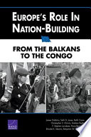 Europe's role in nation-building : from the Balkans to the Congo / James Dobbins [and others]