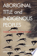 Aboriginal title and indigenous peoples : Canada, Australia, and New Zealand /