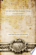 Law and long-term economic change : a Eurasian perspective / edited by Debin Ma and Jan Luiten van Zanden.