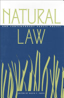 Natural law and contemporary public policy / edited by David F. Forte.