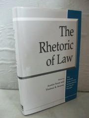 The Rhetoric of law / edited by Austin Sarat and Thomas R. Kearns.