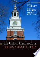 The Oxford handbook of the U.S. Constitution /