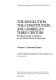 The Revolution, the Constitution, and America's third century : the Bicentennial conference on the United States Constitution.